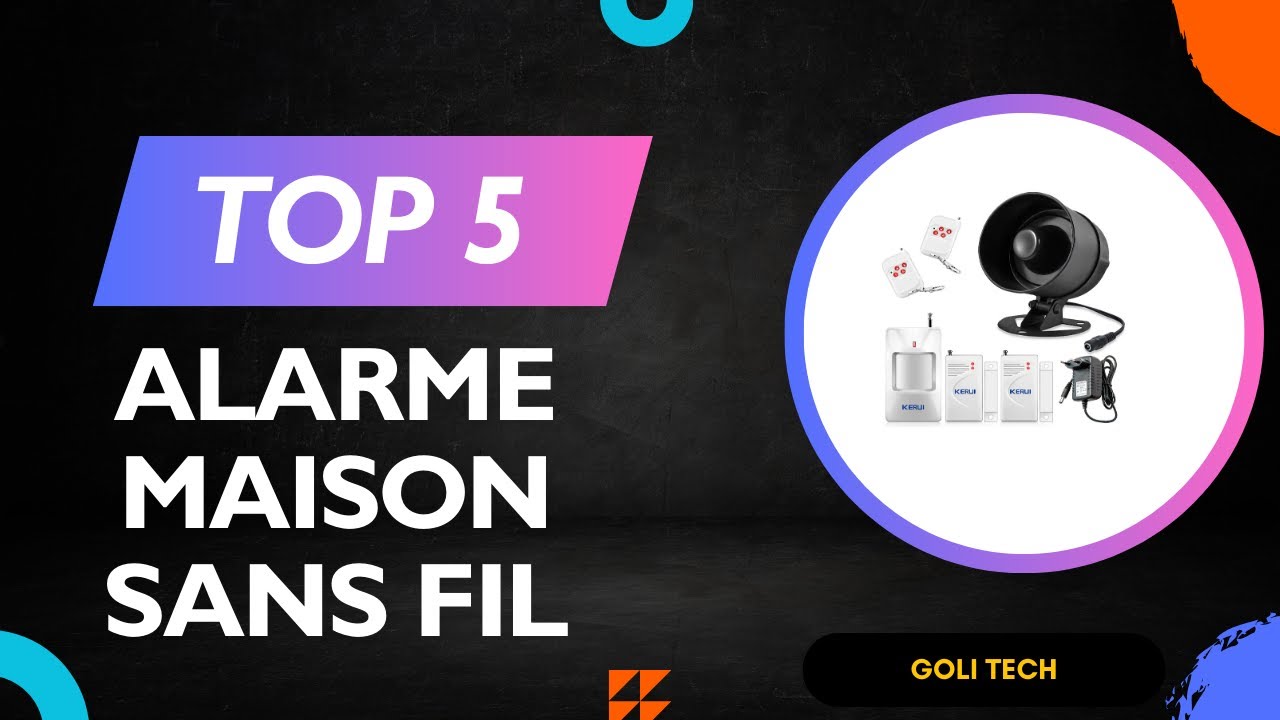 TOP 5 Meilleur Alarme Maison Sans Fil 2026 - Les Alarme Maison Sans Fil  Comparatif