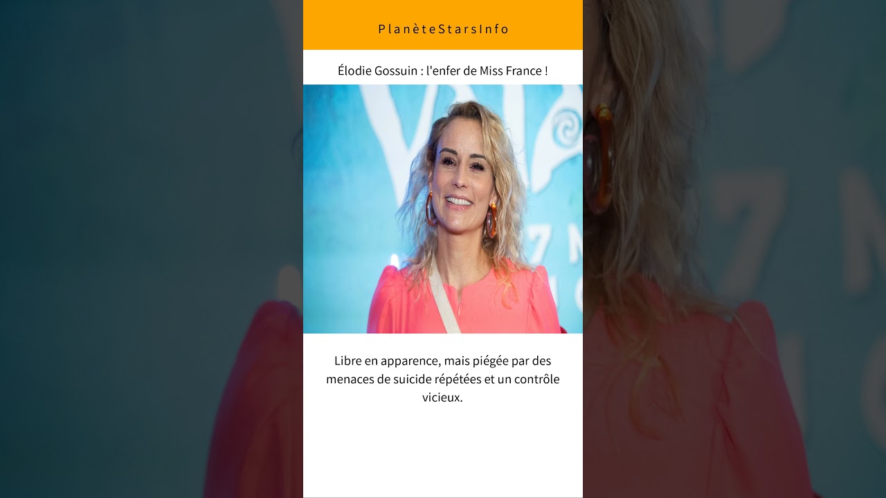 Élodie Gossuin : l'enfer de Miss France !