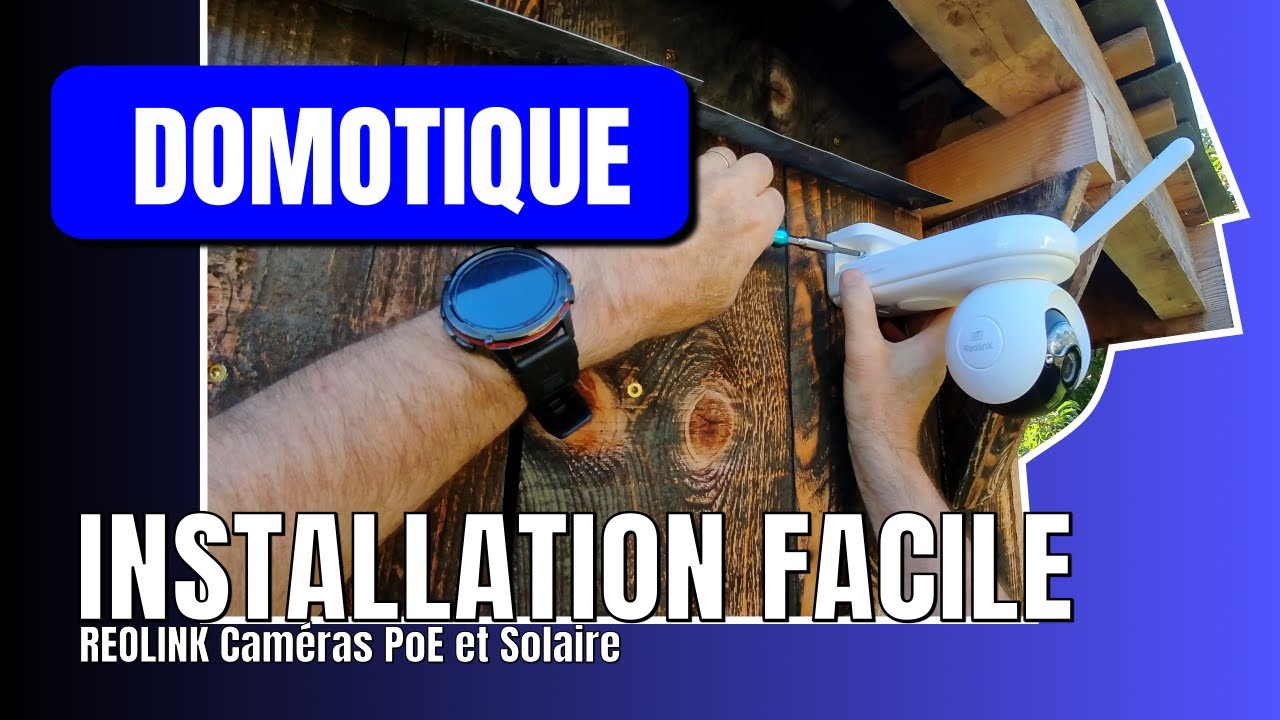 [DOMOTIQUE] - GRATUIT et FACILE - Installation caméra de surveillance REOLINK
