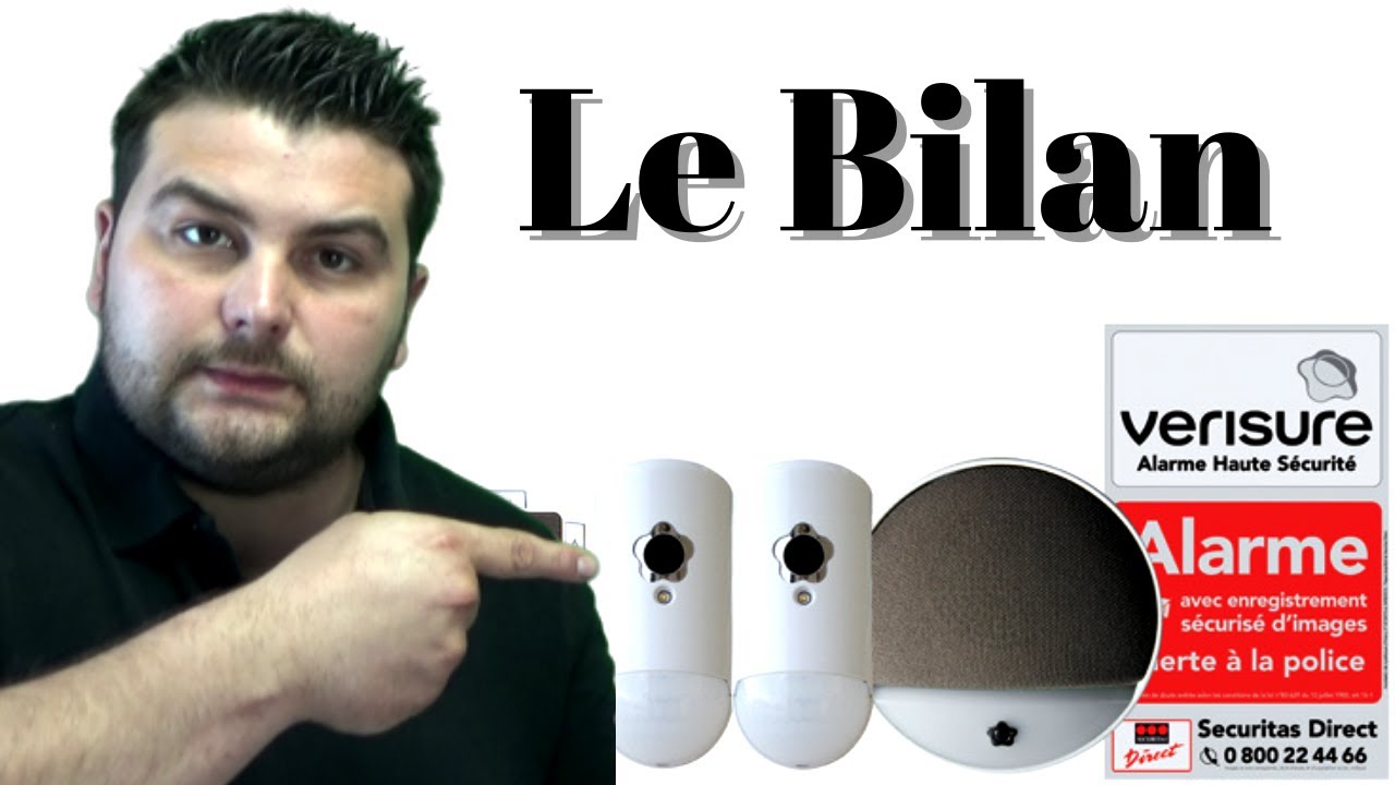 L'Alarme Verisure C'est Sûr III  (Le Bilan)
