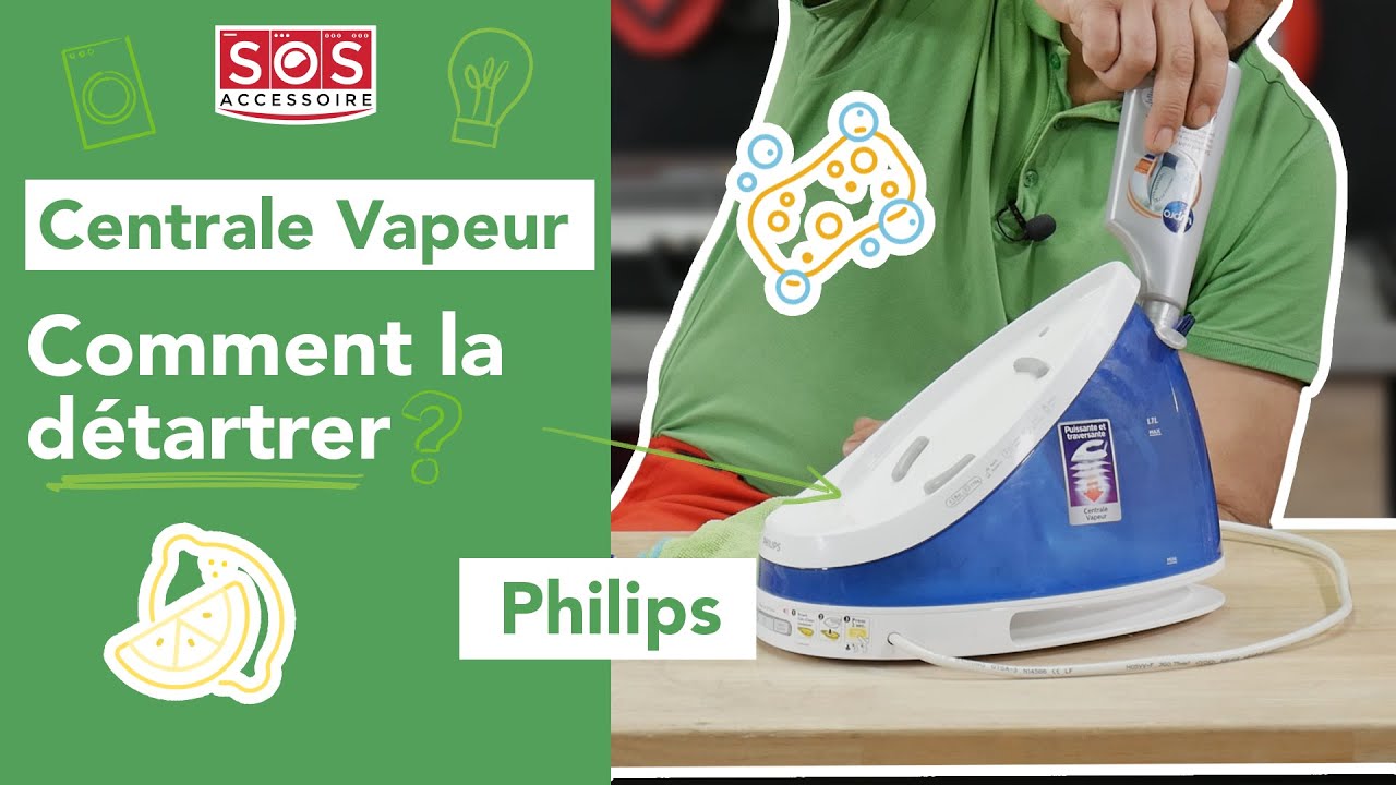 🔫 Comment détartrer ma centrale vapeur Philips ? Astuces et entretien pour son fer à repasser !