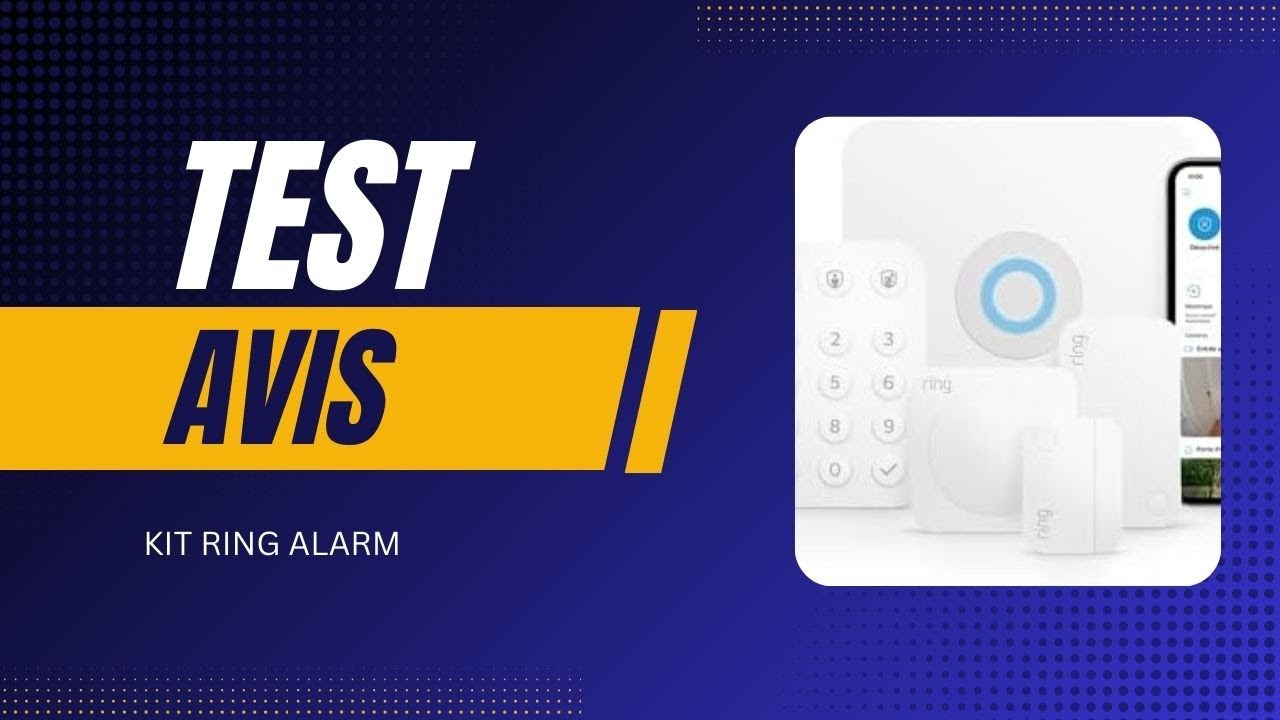 🏆Kit Ring Alarm - Test & Avis 2025