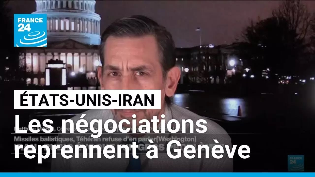 Nucléaire iranien : les négociations entre les États-Unis et l'Iran reprennent à Genève