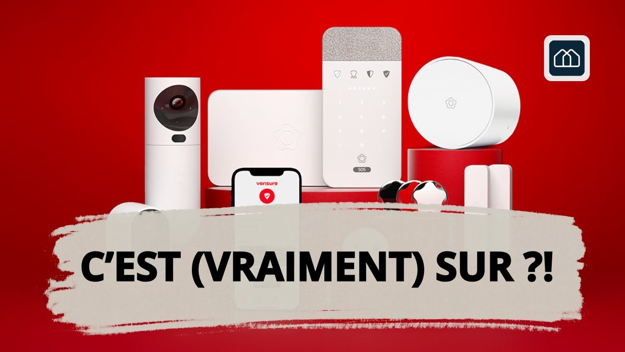Tout savoir sur Verisure en 2026 - Avis et Comparatif