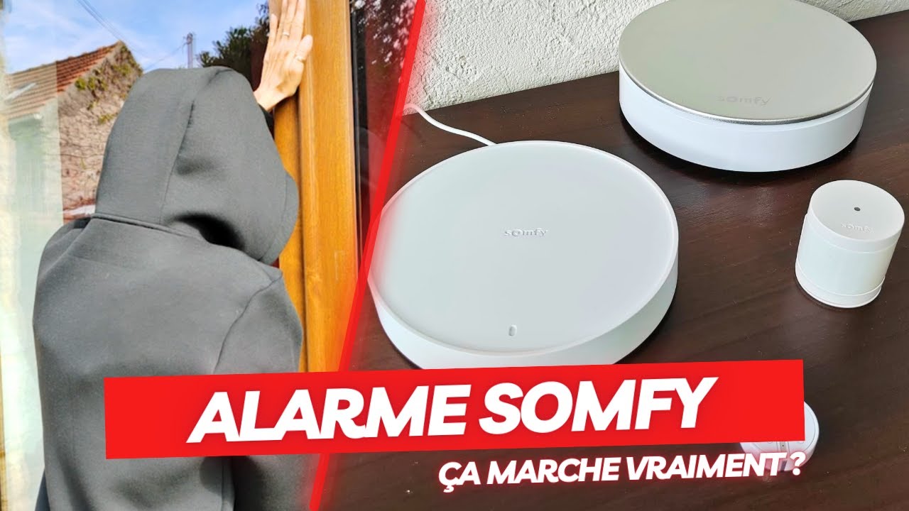 Test des alarmes Somfy : Sont-elles vraiment efficaces pour se protéger des cambriolages ?