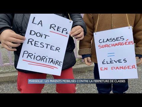 Marseille : Les parents mobilisés contre la fermeture de classes