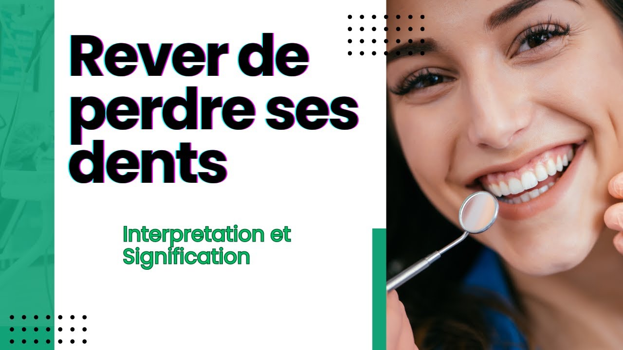 Rêver de perdre ses dents